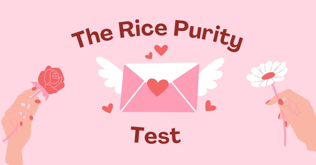 Rice Purity Test (UPDATED 2024) Test your Purity with Our Innocence Test